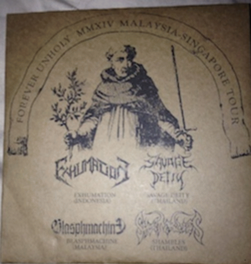 Savage Deity : Forever Unholy MMXIV Malaysia-Singapore Tour